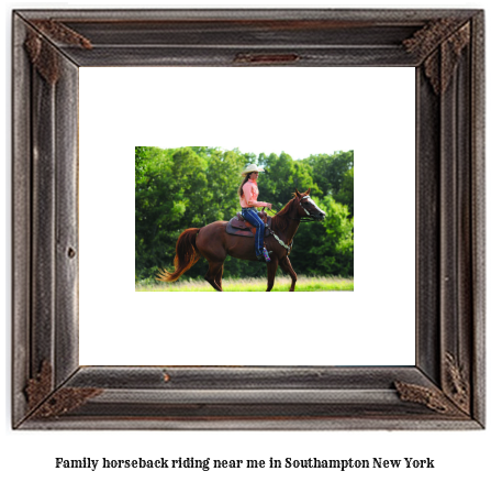 family horseback riding near me in Southampton, New York